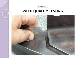 Weld quality testing
