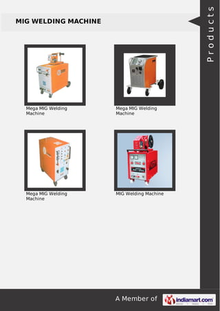Products

MIG WELDING MACHINE

Mega MIG Welding
Machine

Mega MIG Welding
Machine

Mega MIG Welding
Machine

MIG Welding Machine

A Member of

 