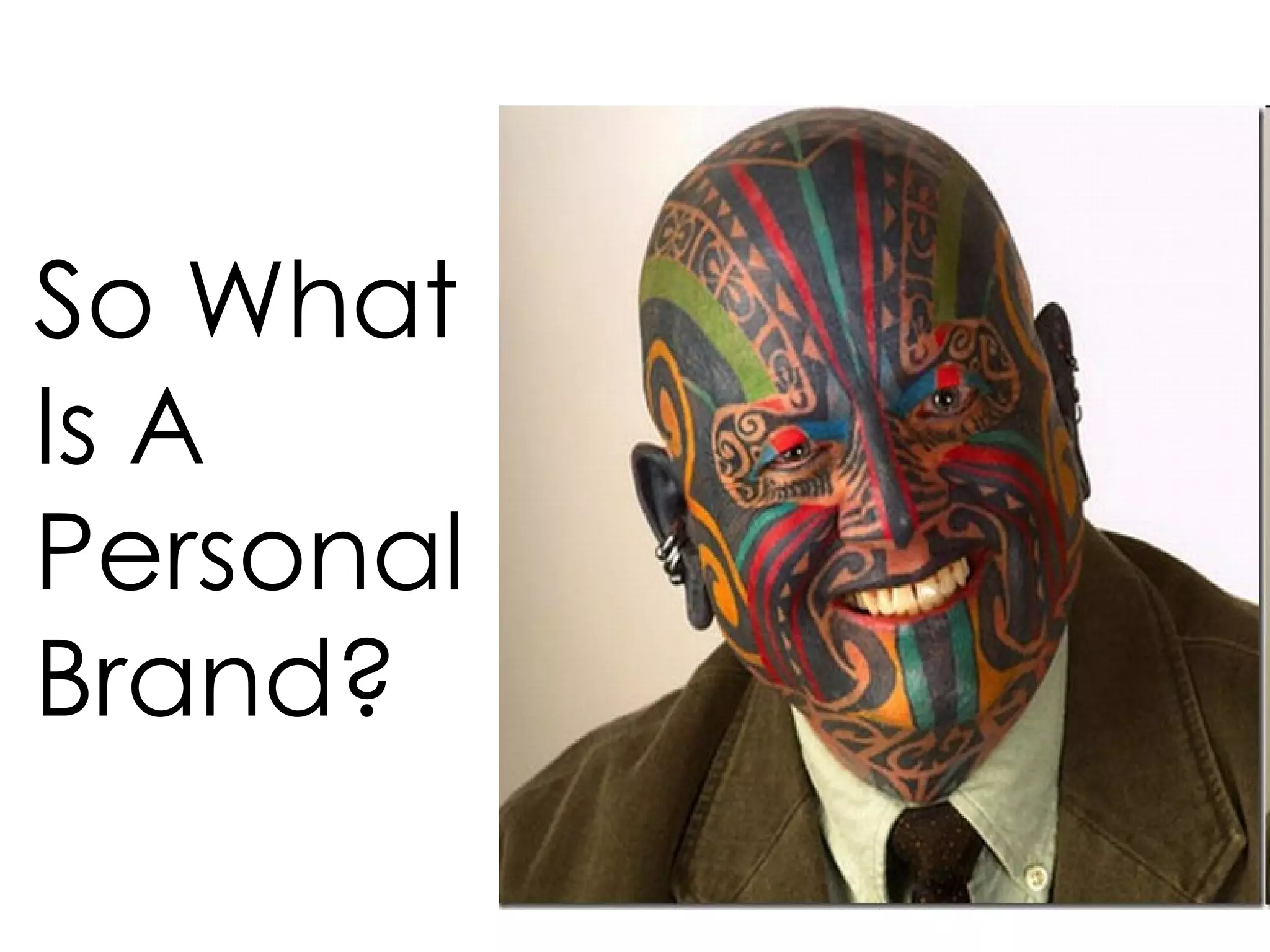 So What Is A Personal Brand? 