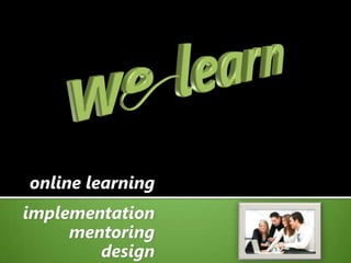 online learning implementation mentoring design 