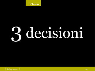 |  May 26, 2009   | 3  decisioni 