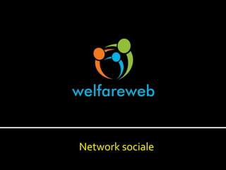 Network sociale
 