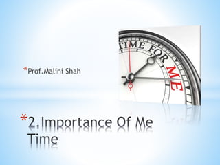 *Prof.Malini Shah
*
 