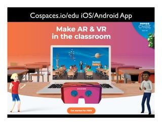 Cospaces.io/edu iOS/Android App
 