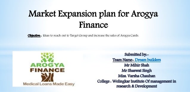 Marketing Expansion Plan For Arogya Finance