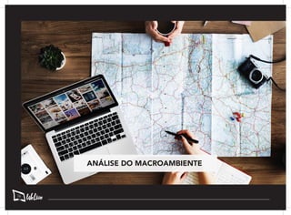 ANÁLISE DO MACROAMBIENTE
16
 