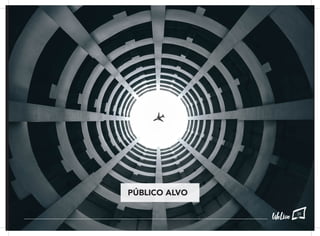 PÚBLICO ALVO
39
 