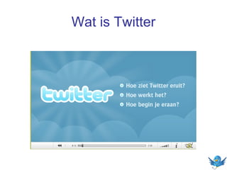 Wat is Twitter
 