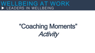 “Coaching Moments”
Activity
 