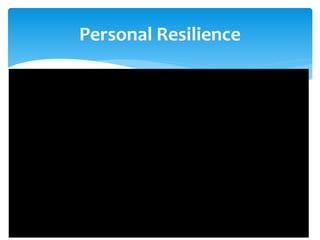 Personal Resilience
 