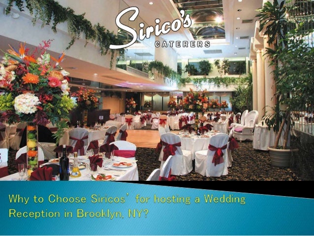 Why To Choose Siricos For Hosting A Wedding Reception In Brooklyn N