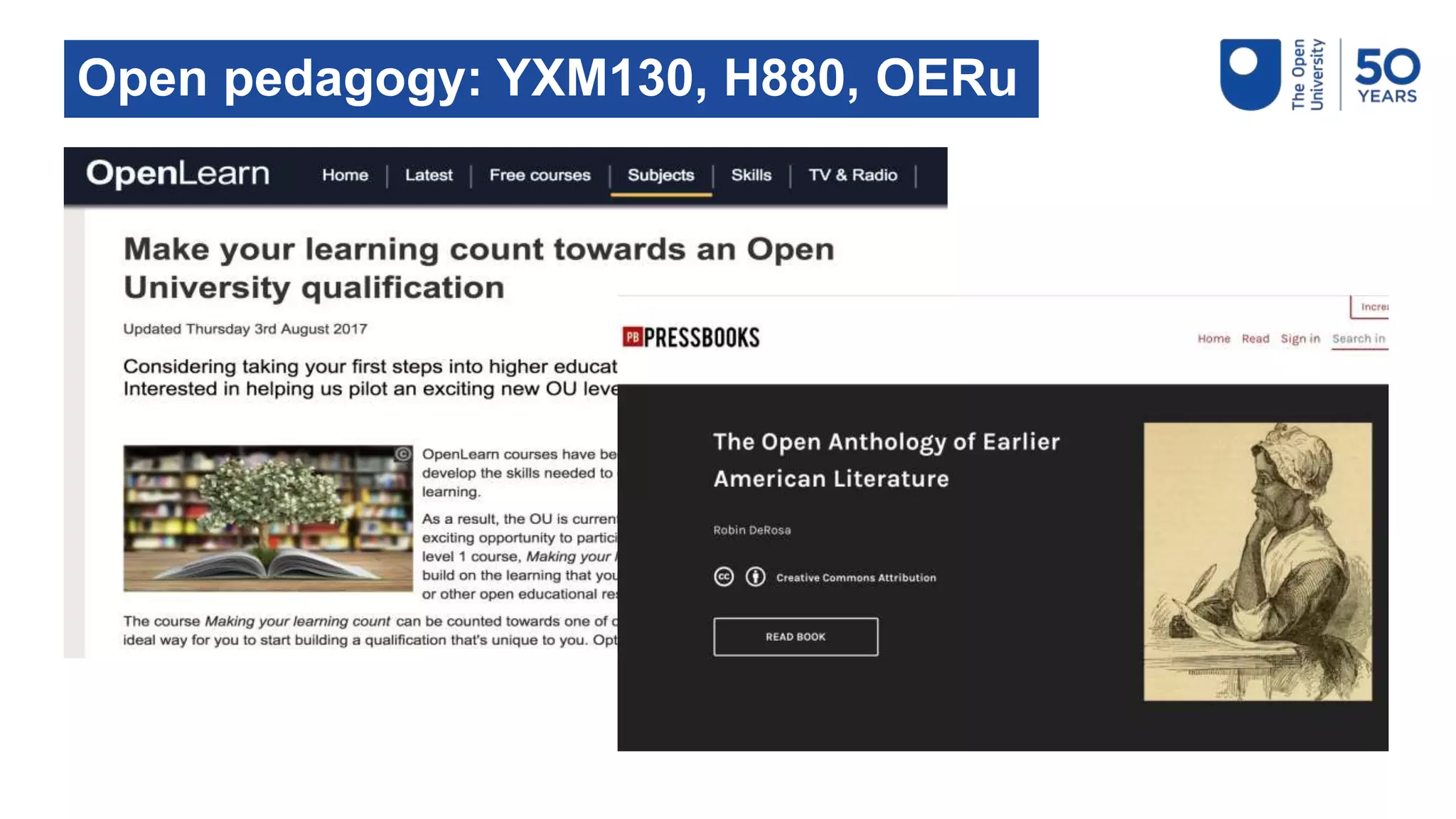 Open pedagogy: YXM130, H880, OERu
 