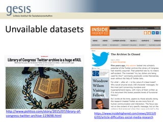 http://www.politico.com/story/2015/07/library-of-
congress-twitter-archive-119698.html
https://www.insidehighered.com/view...