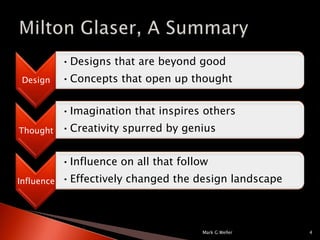 Mark G Weller4Milton Glaser, A Summary