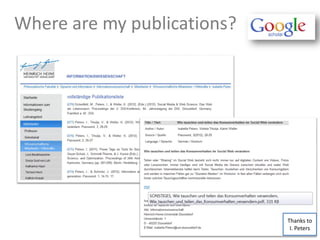 Where are my publications?
Thanks to
I. Peters
 