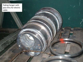 3/14/2009 35George E. King Engineering
Tubing hanger with
pass thru for electric
cable.
 