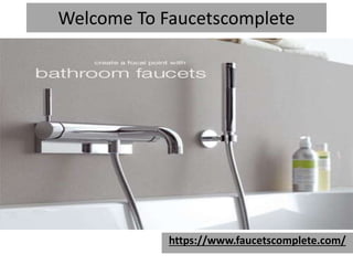 Welcome To Faucetscomplete
https://www.faucetscomplete.com/
 