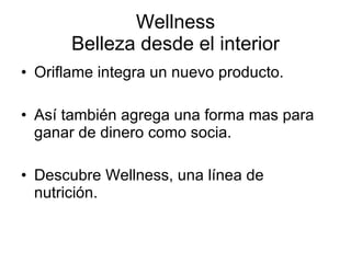 Wellness Belleza desde el interior ,[object Object],[object Object],[object Object]