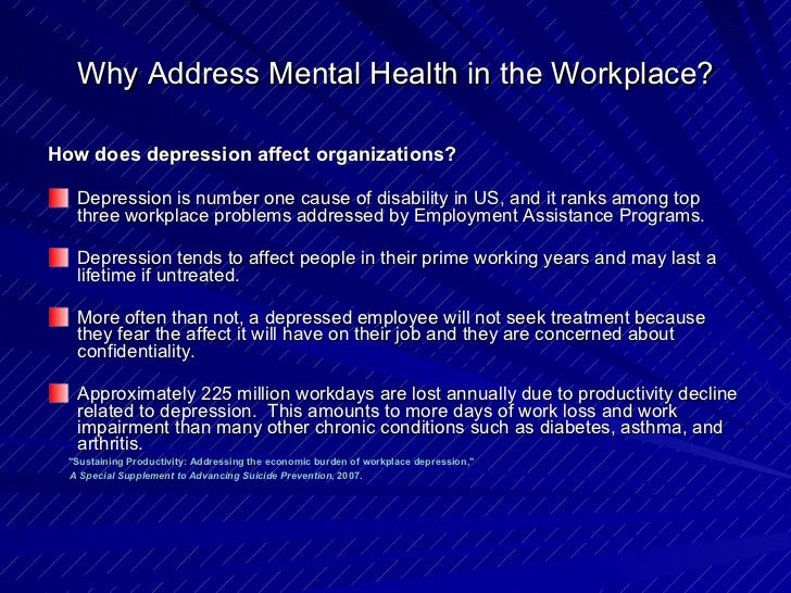 depression in the workplace The development of workplace depression has surprisingly little to do with work pressure the sense of being treated unfairly by the boss, on the other hand, is closely associated with the risk of becoming depressed. depression in the workplace The development of workplace depression has surprisingly little to do with work pressure the sense of being treated unfairly by the boss, on the other hand, is closely associated with the risk of becoming depressed.