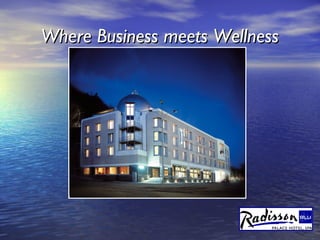 Where Business meets WellnessWhere Business meets Wellness
 