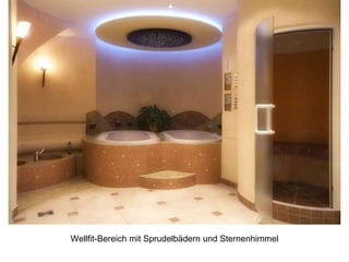 Wellfit-Bereich mit Sprudelbädern und Sternenhimmel
 