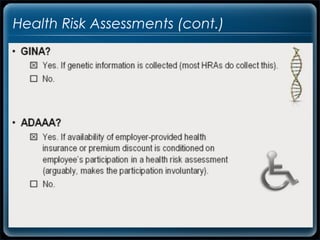 Health Risk Assessments (cont.)
 