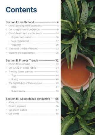 Contents
Section I: Health Food ----------------------- 4
•	 China’s growing health awareness ----------------------- 5
•	...
