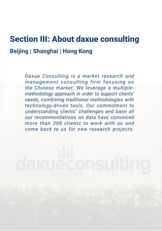 Daxue Consulting is a market research and
management consulting firm focusing on
the Chinese market. We leverage a multipl...