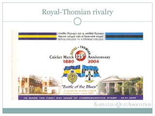 Royal-Thomian rivalry
 