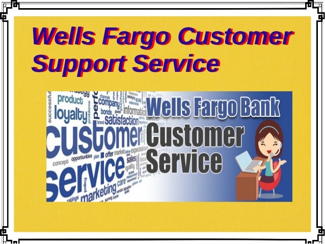 Wells fargo customer support service
