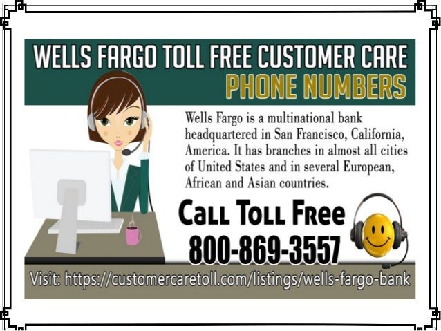 Wells fargo toll free customer care phone numbers Wells fargo toll free customer care phone numbers