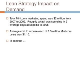 Have to have right Customer Development mindset,processes and technology to continually learn and improve21 Eric Ries, StartUpLessonsLearned.com2 Steve Blank, Four Steps to the Epiphany