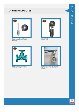 Well Worth Engineering Corporation, Ahmedabad, Industrial Valves and Strainers Slide 14