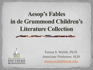 Teresa S. Welsh, Ph.D.
Associate Professor, SLIS
teresa.welsh@usm.edu
 