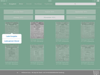 Weltbrand 1914 – die App der Staats- 10 und Universitätsbibliothek Hamburg 
 