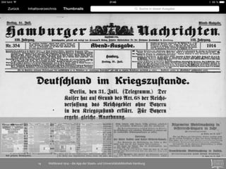 Weltbrand 1914 – die App der Staats- 14 und Universitätsbibliothek Hamburg 
 