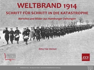 Weltbrand 1914 – die App der Staats- 7 und Universitätsbibliothek Hamburg 
 