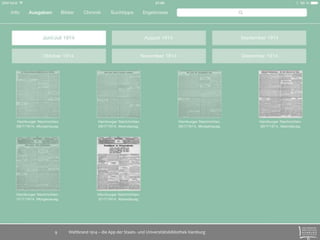 Weltbrand 1914 – die App der Staats- 9 und Universitätsbibliothek Hamburg 
 