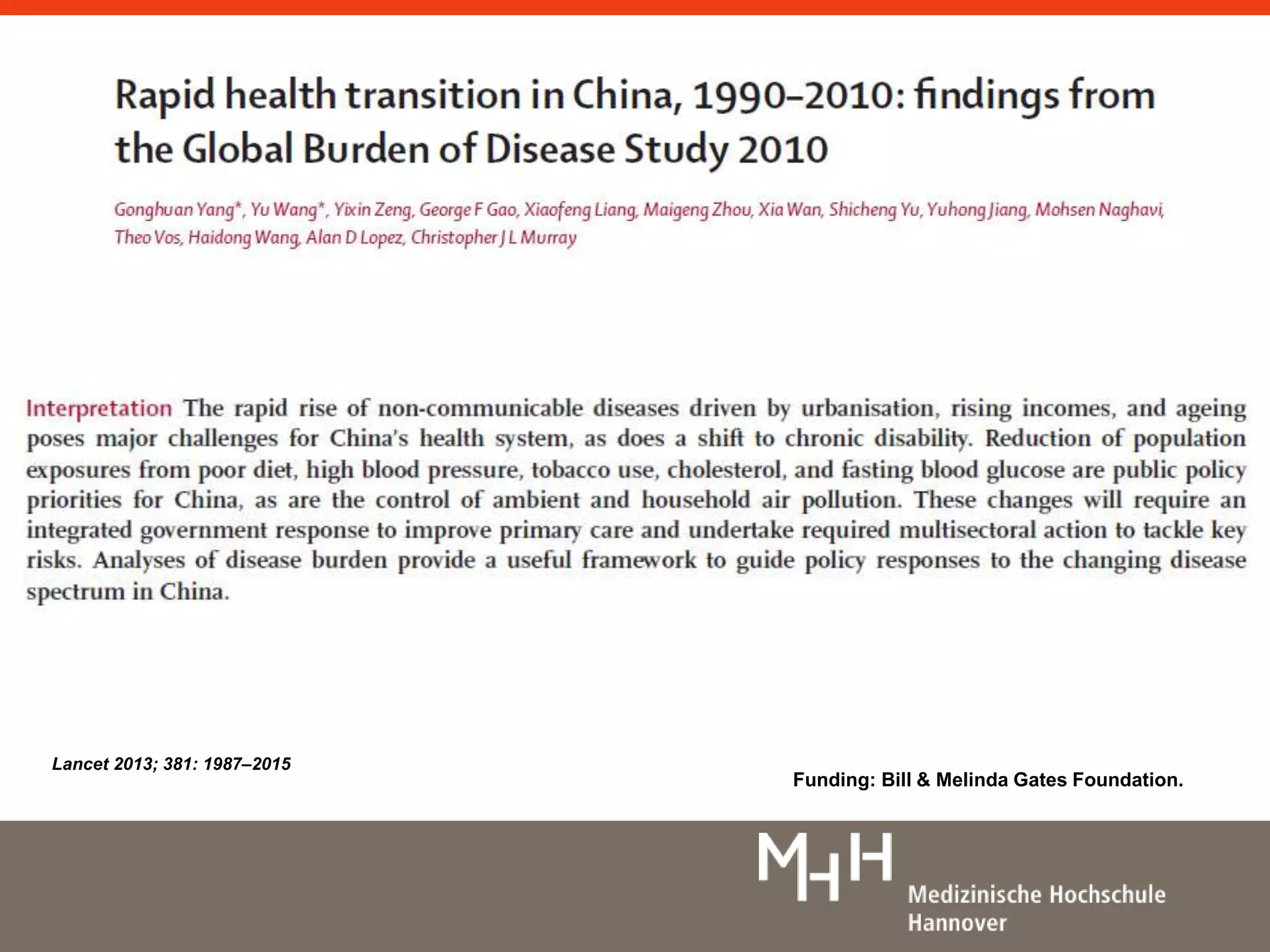 Lancet 2013; 381: 1987–2015 
Funding: Bill & Melinda Gates Foundation. 
 