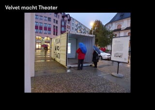 Velvet macht Theater

 