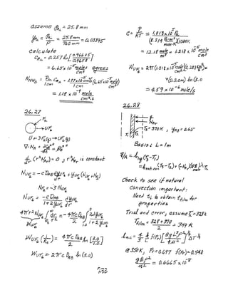 aSst{me ~,I.. .:::. :25: f fnrrJ
JItA.:::: rlR",;. ~.25.f mm = a 0.:3'59,
P 7~O mYl1 ., 's-
Ca/clI/qf6'
C. .:: tJ, 257g" (0, 'U~ ~5"]
IJA- I 'I- 0/1(,5'3
F:
~~r.
U(- 3 fi(~ ~ur;tg.)
1, Nit T 2'~,#( ()
jr (r:l.~r)=- 0 J r~r;i> tdf1J-hYJI:
WUK (-'--):: 4 rTc DAB/.1'1 [Y-.]
, ((.5 ;L /,0
WLJ~'=-" ~1rC ~6 .en (3.0)
'£ S'
e.::. if :::: /,Prs~ It) ~
f! 311- !6.'h1
3
Ylo~aK
mole'f<U _5"
::: t~t I! i'l1(}le == /.:;, Ie '/... /(J I71Jlie
/In:? cm3
Wv~ ~ :).tr ((.:21 f x 1:;~eff()'33~.e
y [0,:;. ~m) ~1 ($, (j
=::. 4.5'9 )( II) -, /ndkls
/"," I .~
/ + I {/
I ''IAr
1i:
13.=: 37~ K J it13:: aiPS-
Ba615': L:::. 1m
~. - I
~ --11/
1
Cr;-7j)
=~t7tl/: ca~73-7;.),. f~)1~tAu:
Chec-k fp s.ee 1/nilIIIr4 /
Convectldn IfI1O:>tJrtt'll1f:
!Veed tt ~ ohi-'41r; t /. f;/t)"J 'I"'/J r
fr'()Ou! (' fIe s
ryuJ (Inti (In'/J'''J 4SSUfJ1e f.::]:I.J'k
7{;/m =3.2 ~t370-= 71'1 '"
L' ~ fi
l~,c::: £ J.. f(fv.)rdlff :pJ~/4
3 L L 4:41:<'
@35tJK) R:0,(;'I7 i(Pr)=-0,51.9
'9~{~= O.4>r;IS'/.. {O-8'
 