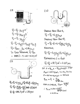 2.6
A
8
Hg
I
q-= ~ -JOlt.~ 10
I
Pc ~~+Yu20a~
'PD '" /" -Sllff~ I
B-~ "J~d(1)-5511;{j-IOgOt"0
Pp= 'iIM I JOII. :O,6JH2-D
~ qf({!5~~~/ ~-~
=: ~(I)- !':>'G24 =%.8fsP
2.9 Air
~.,gt d,j 5'H,.0'"Pa{d4~ +a~~9HJ
~-~::(1-!i1-~)~-(2):02A(2'Z 2-
~- Ps=Z44,7pgf :: 1.70psI
5
ST~JJG troM 16wr Aj
~ ='B..-dl ~j'H2.0
5ru2rtA-q ~ ~ B./
~ '" 'Pe-~,+dlfd3~~.Jd2Jf~
fuwtr~,
~-?g "'d2iJf~-(d2"d3)Off1p
ExPOt;$S"!M4 d IN .r~
.~-~ = SZ.7p'; =0.227 ~J
2JI F -= '? A - '?o..~A ==,oj11 -(fR2
e.G.
PH:JO = 1000 I<~/~l) h= 2W1) l<=.3~
F :: S~46 ~~/s~ =- 5"5"'-1 b N
- I1c.p. -= vt -t- ~
1r'R2
·2.tM
C"fr'Rq
FOR A Ct~LE J Tlob:= - "'I
• v1 - 2M +1rR.~
" "le.. p. - qrr'R2 (~~)
= 2.0tl ~
 