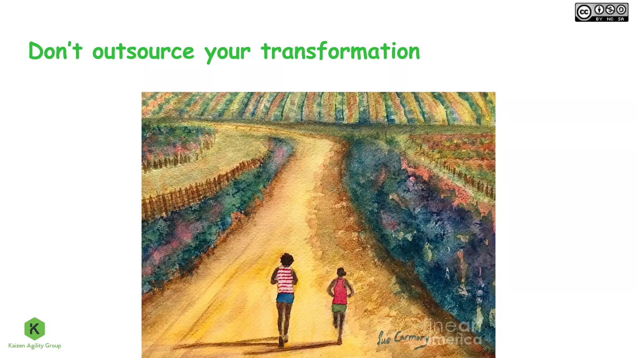 Don’t outsource your transformation
 