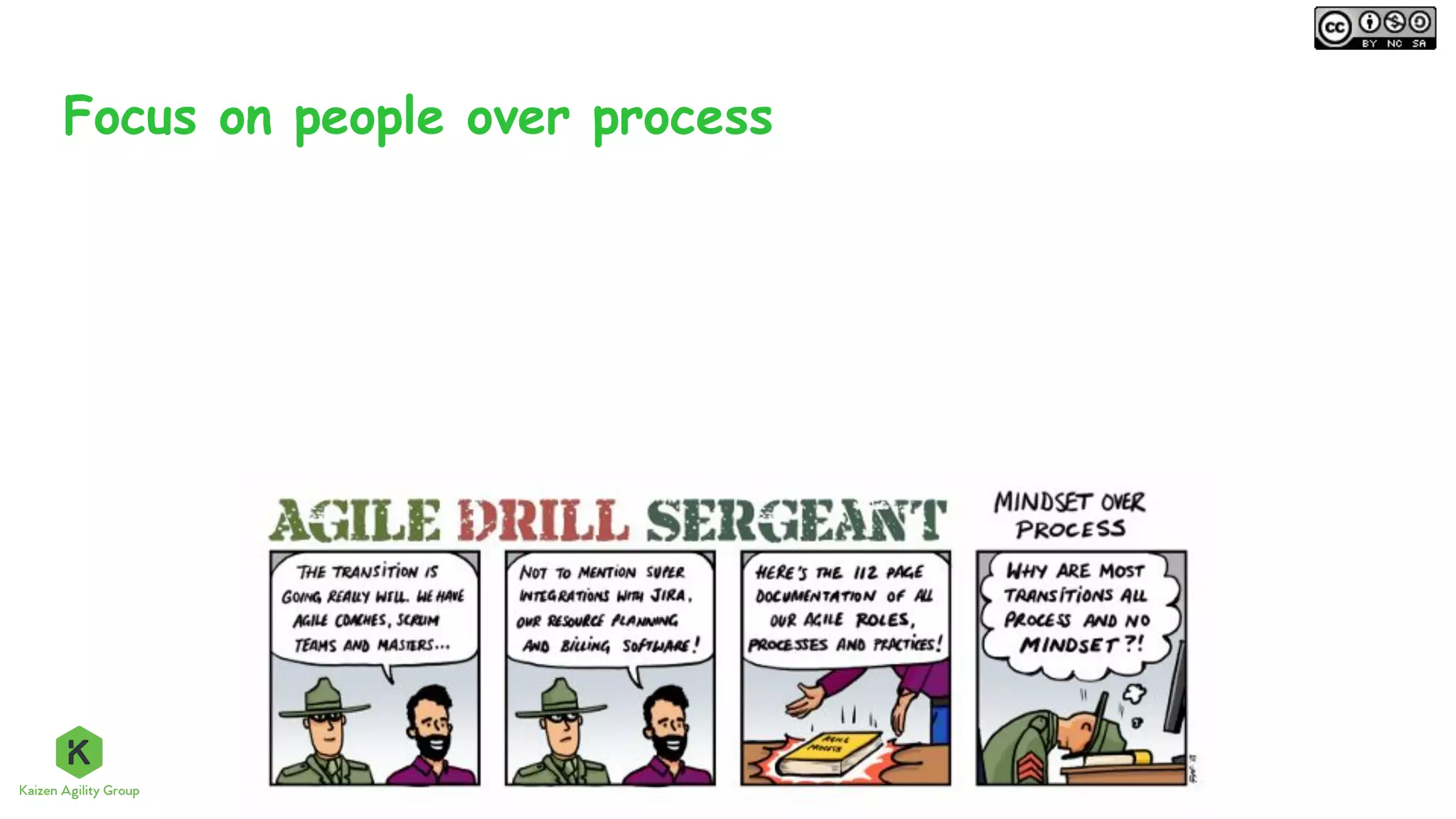 Focus on people over process
 