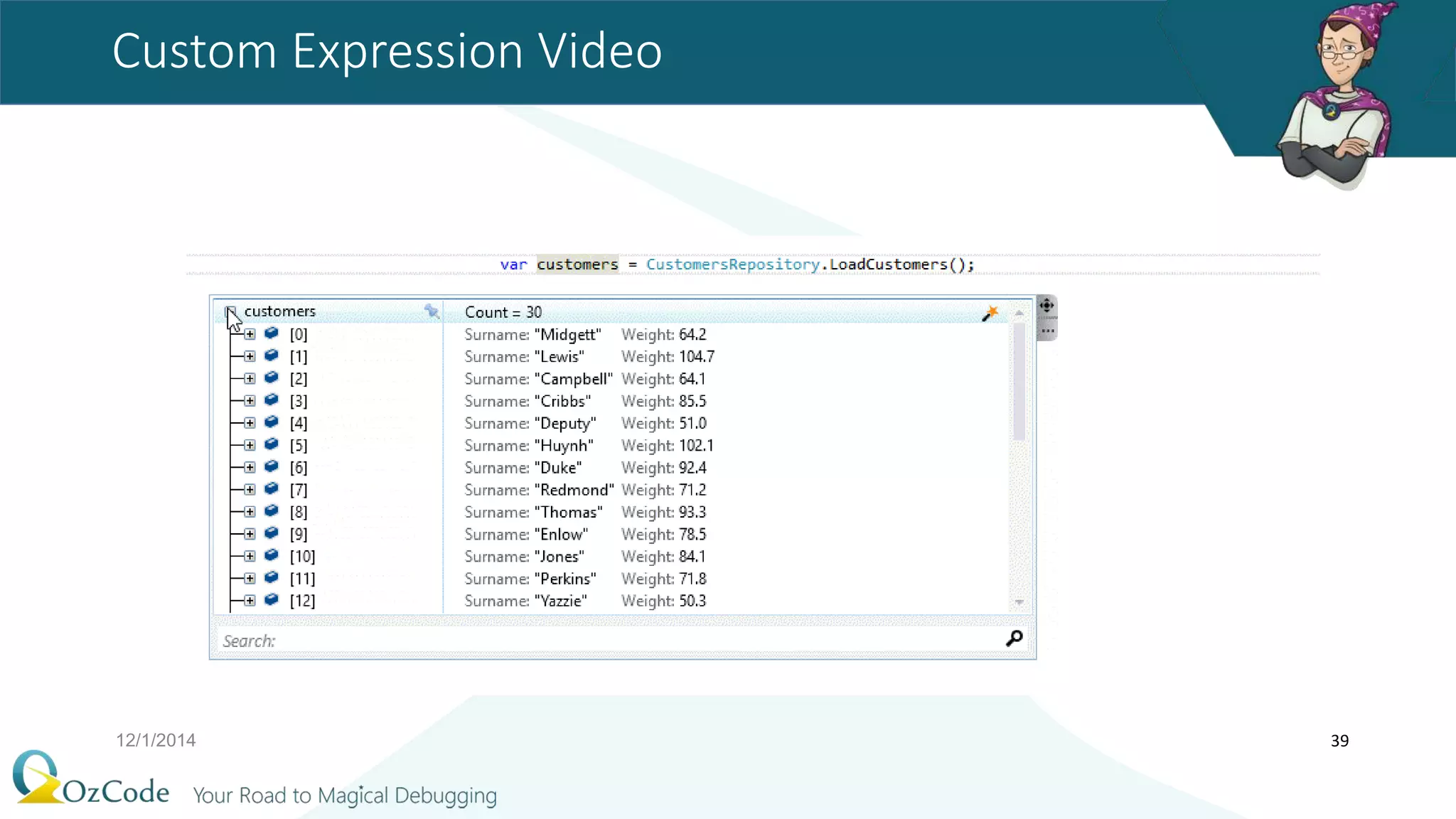 Custom Expression Video
12/1/2014 39
 