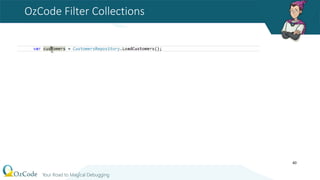 OzCode Filter Collections
40
 