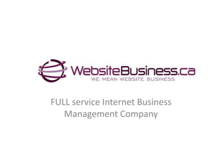 FULL service Internet Business Management Company 