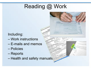 Reading @ Work ,[object Object],[object Object],[object Object],[object Object],[object Object],[object Object]