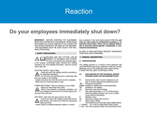 Reaction
Do your employees immediately shut down?
 