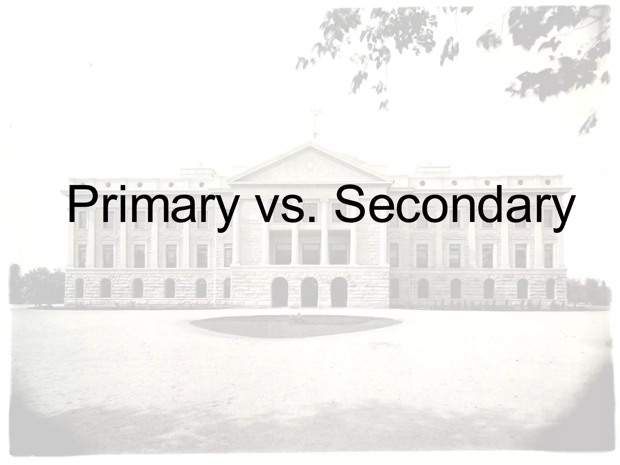 Primary vs. Secondary 